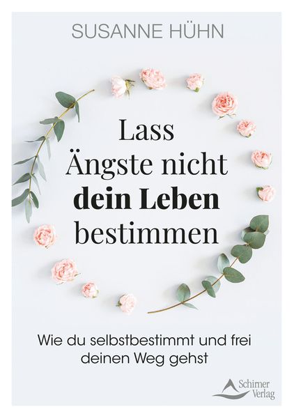 Produktbild: Lass &Auml;ngste nicht dein Leben bestimmen