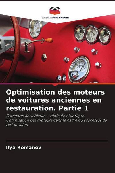 Produktbild: Optimisation des moteurs de voitures anciennes en restauration. Partie 1