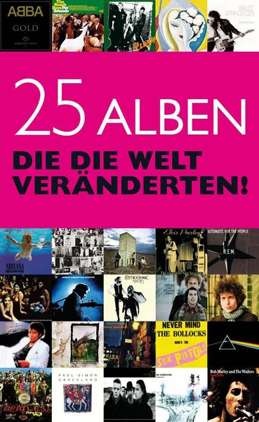 Produktbild: 25 Alben, die die Welt ver&auml;nderten