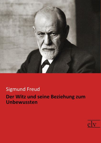 Produktbild: Der Witz und seine Beziehung zum Unbewussten