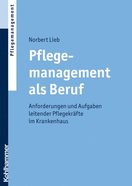 Produktbild: Pflegemanagement als Beruf