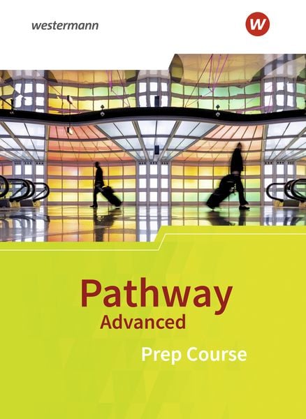 Produktbild: Pathway Advanced. Prep Course: Schulbuch. Baden-W&uuml;rttemberg