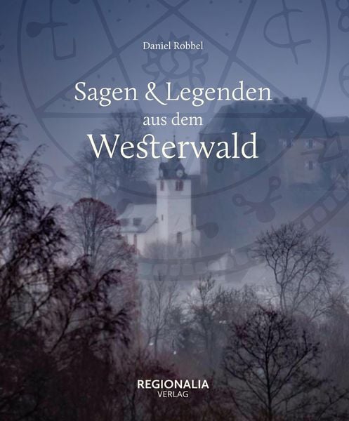 Produktbild: Sagen und Legenden aus dem Westerwald
