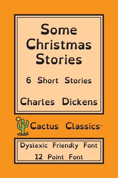 Produktbild: Some Christmas Stories (Cactus Classics Dyslexic Friendly Font)