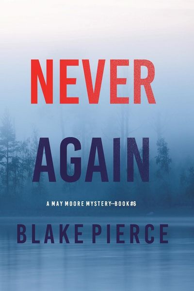 Produktbild: Never Again (A May Moore Suspense Thriller-Book 6)