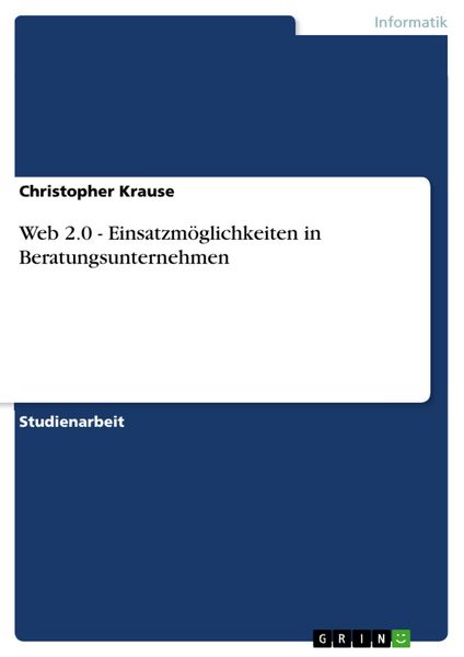 Produktbild: Web 2.0 - Einsatzm&ouml;glichkeiten in Beratungsunternehmen