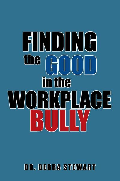 Produktbild: Finding the Good in the Workplace Bully