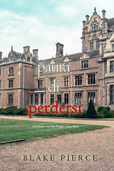 Produktbild: Paura Di Perdersi (Un Mistero con Finn Wright - Libro Nove)