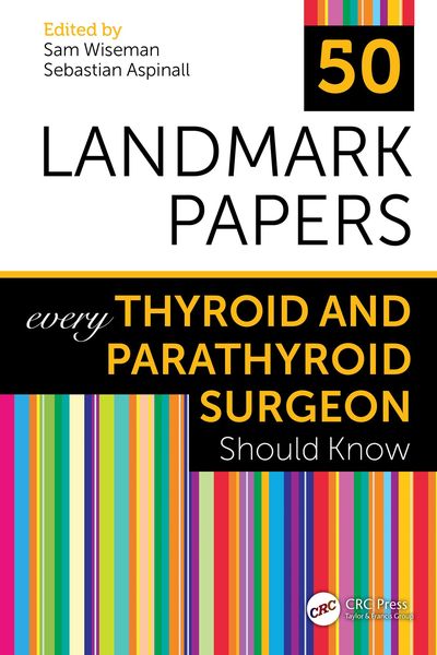 Produktbild: 50 Landmark Papers every Thyroid and Parathyroid Surgeon Should Know