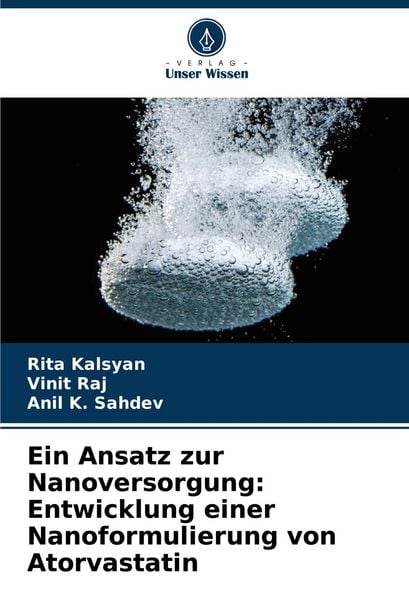 Produktbild: Ein Ansatz zur Nanoversorgung: Entwicklung einer Nanoformulierung von Atorvastatin