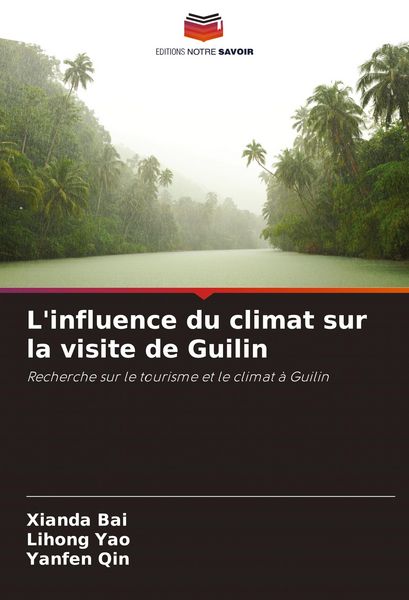 Produktbild: L'influence du climat sur la visite de Guilin