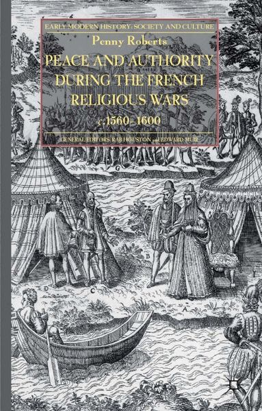 Produktbild: Peace and Authority During the French Religious Wars c.1560-1600