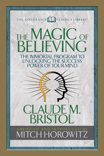 Produktbild: The Magic of Believing (Condensed Classics)