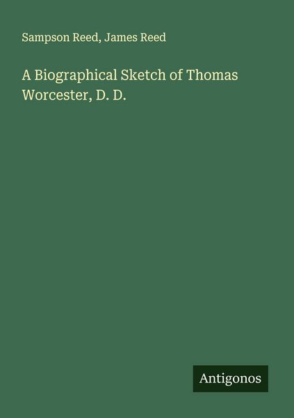 Produktbild: A Biographical Sketch of Thomas Worcester, D. D.