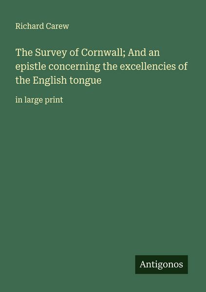Produktbild: The Survey of Cornwall; And an epistle concerning the excellencies of the English tongue