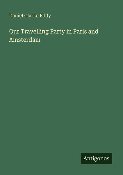 Produktbild: Our Travelling Party in Paris and Amsterdam