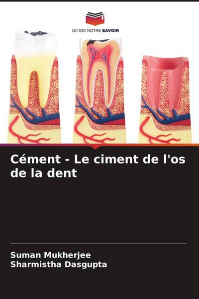 Produktbild: C&eacute;ment - Le ciment de l'os de la dent