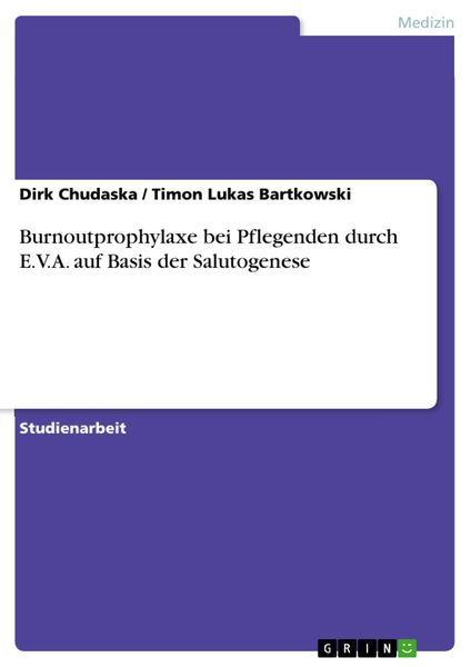 Produktbild: Burnoutprophylaxe bei Pflegenden durch E.V.A. auf Basis der Salutogenese