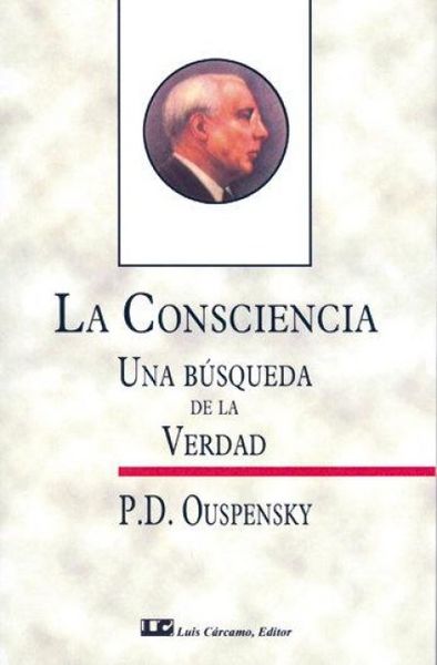 Produktbild: La consciencia : una b&uacute;squeda de la verdad
