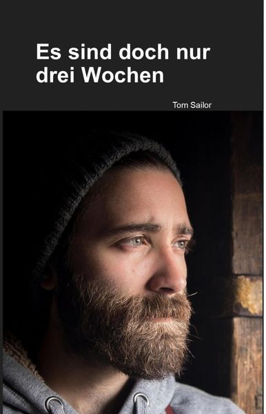 Produktbild: Es sind doch nur drei Wochen