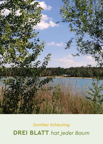 Drei Blatt hat jeder Baum, Taschenbuch von Gunther Scheuring, Tredition, 9783347156708