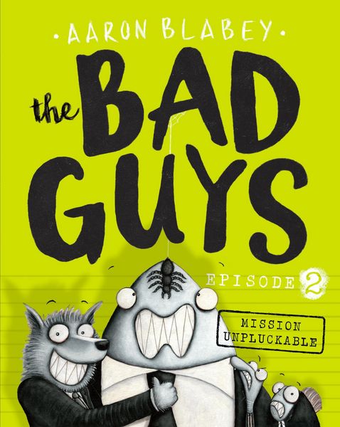 Produktbild: Bad Guys Episode 2: Mission Unpluckable