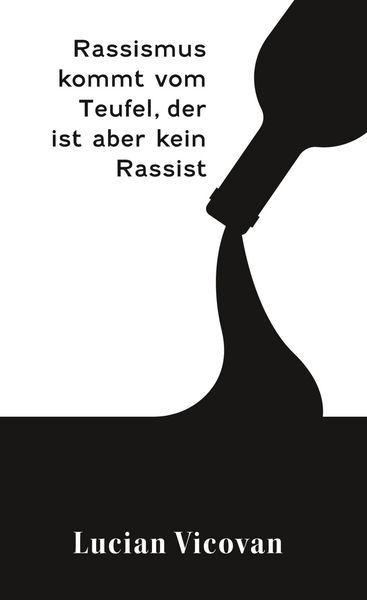 Produktbild: Rassismus kommt vom Teufel, der ist aber kein Rassist