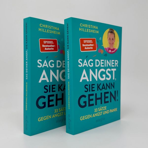 Sag deiner Angst, sie kann gehen!