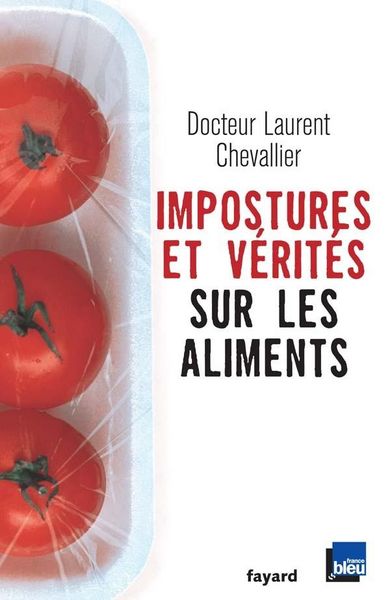 Produktbild: Impostures et v&eacute;rit&eacute;s sur les aliments