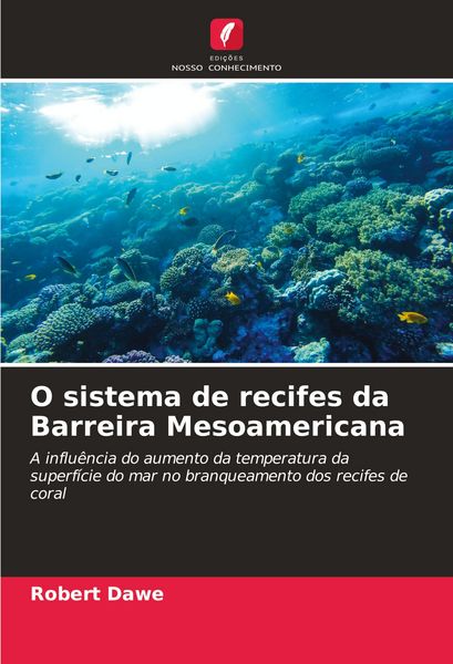 Produktbild: O sistema de recifes da Barreira Mesoamericana
