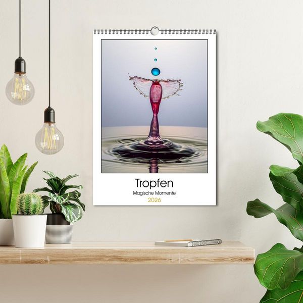 Produktbild: Tropfen Magische Momente (Wandkalender 2026 DIN A3 hoch), CALVENDO Monatskalender