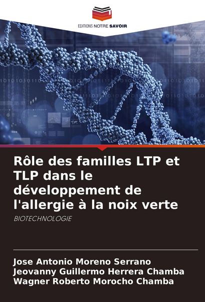 Produktbild: R&ocirc;le des familles LTP et TLP dans le d&eacute;veloppement de l'allergie &agrave; la noix verte