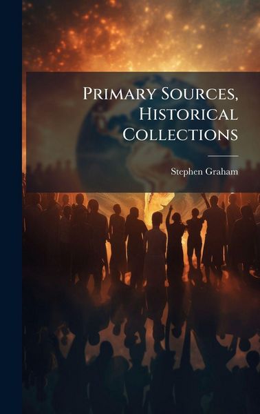 Produktbild: Primary Sources, Historical Collections