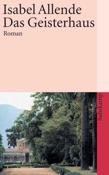 Das Geisterhaus, Taschenbuch von Isabel Allende, Suhrkamp
