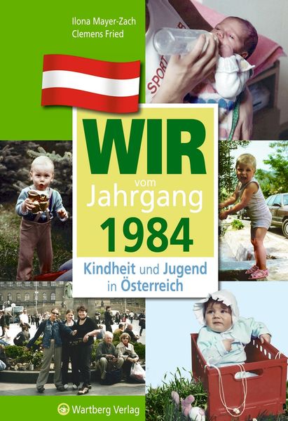 Produktbild: Wir vom Jahrgang 1984 - Kindheit und Jugend in &Ouml;sterreich