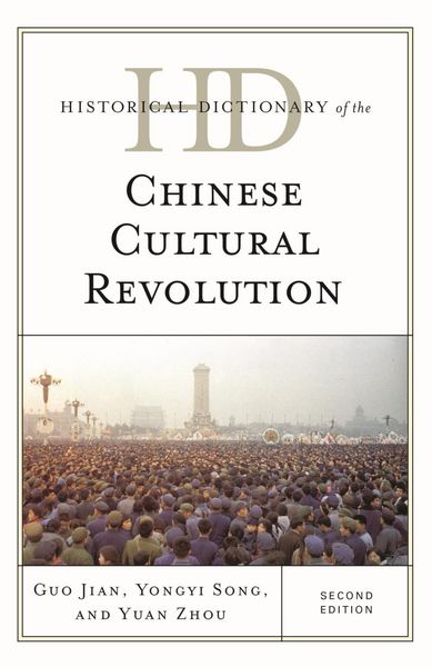 Produktbild: Historical Dictionary of the Chinese Cultural Revolution