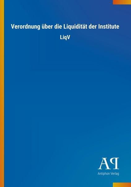 Produktbild: Verordnung &uuml;ber die Liquidit&auml;t der Institute