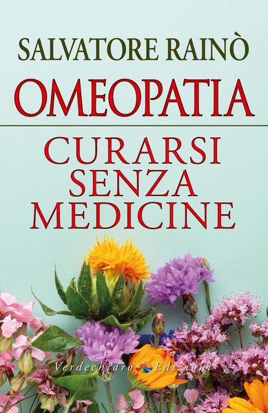 Produktbild: Omeopatia Curarsi senza medicine