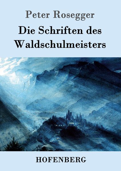 Produktbild: Die Schriften des Waldschulmeisters