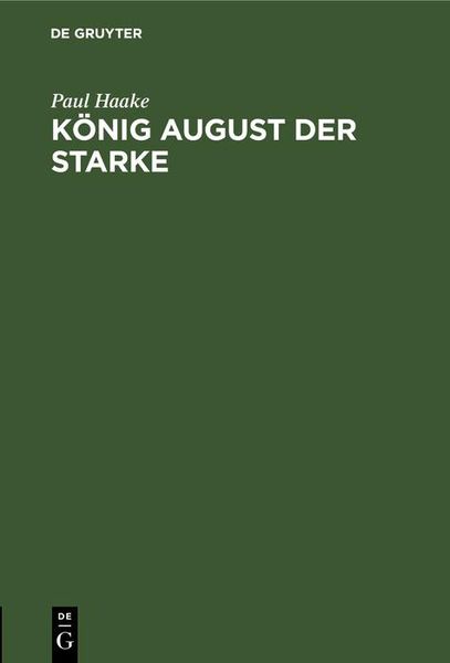 Produktbild: K&ouml;nig August der Starke