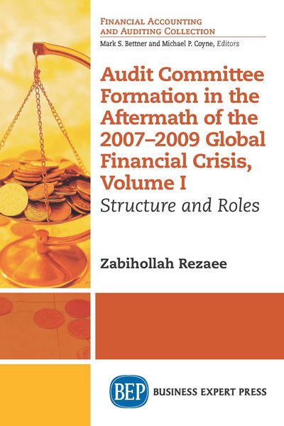 Produktbild: Audit Committee Formation in the Aftermath of 2007-2009 Global Financial Crisis, Volume I