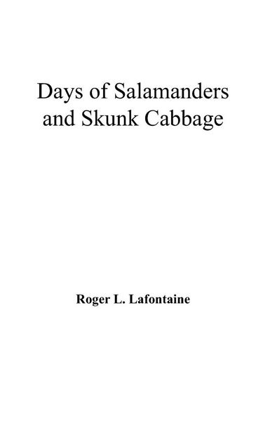 Produktbild: Days of Salamanders and Skunk Cabbage
