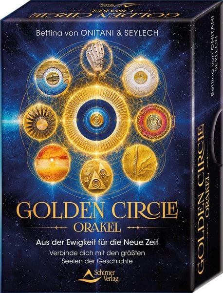 Produktbild: Golden Circle &ndash; Orakel - Aus der Ewigkeit f&uuml;r die Neue Zeit &ndash; Verbinde dich mit den gr&ouml;&szlig;ten Seelen der Geschichte