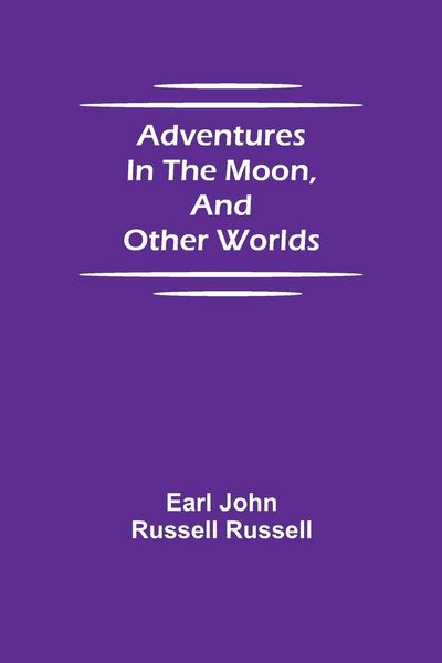 Produktbild: Adventures in the Moon, and Other Worlds