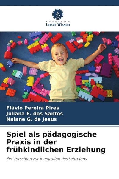 Produktbild: Spiel als p&auml;dagogische Praxis in der fr&uuml;hkindlichen Erziehung