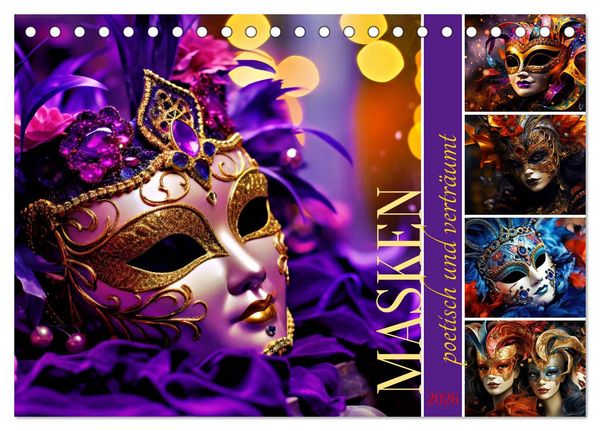 MASKEN - poetisch und verträumt (Tischkalender 2026 DIN A5 quer), CALVENDO Monatskalender