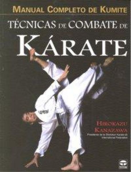 Produktbild: T&eacute;cnicas de combate de k&aacute;rate : manual completo de Kuminte