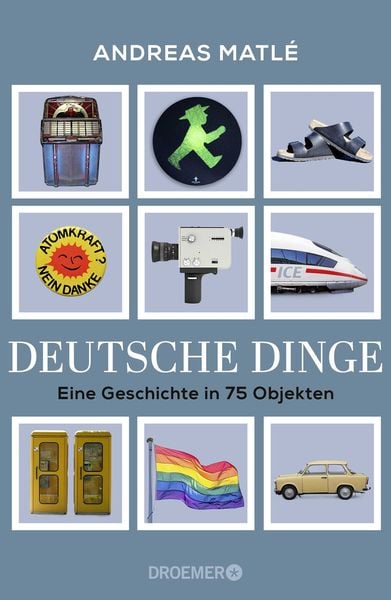 Deutsche Dinge, Gebundene Ausgabe von Andreas Matlé, Droemer Knaur, 9783426561126