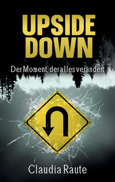 Produktbild: Upside Down - Der Moment, der alles ver&auml;ndert