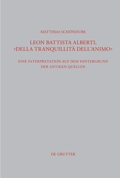 Produktbild: Leon Battista Alberti, "Della tranquillit&agrave; dell'animo"